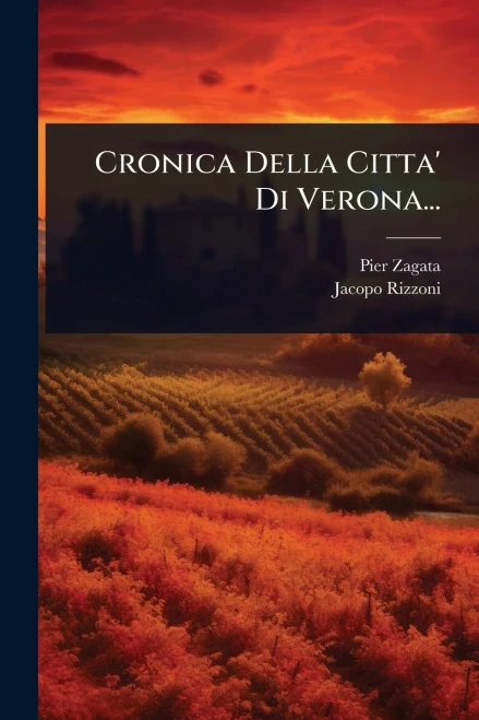 Cronica Della Citta' Di Verona... - (Paperback or Softback)
