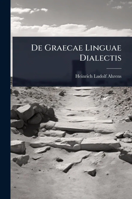 De Graecae Linguae Dialectis - (Paperback or Softback)