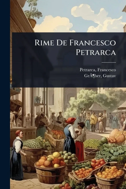 Rime De Francesco Petrarca - (Paperback or Softback)