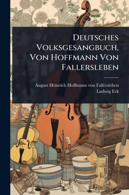 Deutsches Volksgesangbuch, Von Hoffmann Von Fallersleben - (Paperback or Softback)