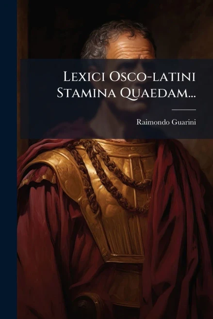 Lexici Osco-latini Stamina Quaedam... - (Paperback or Softback)