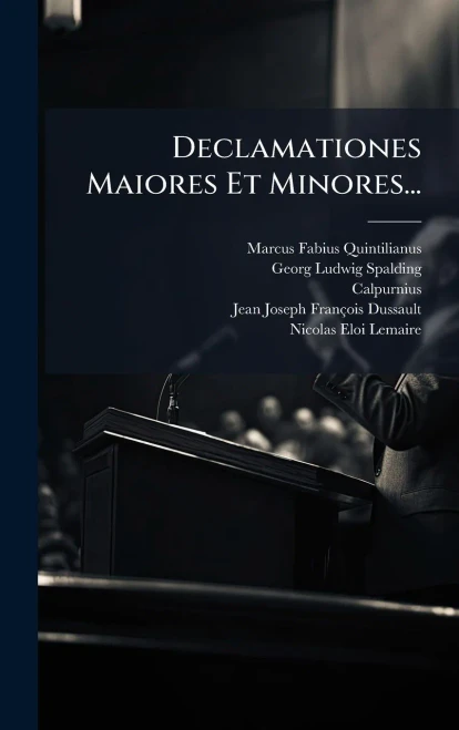 Declamationes Maiores Et Minores... - (Hardback or Cased Book)