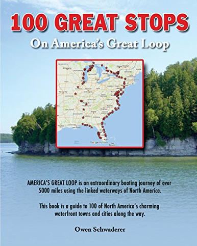 100 Great Stops On America'S Great Loop