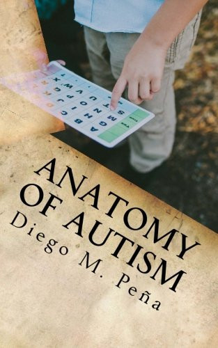 Anatomy Of Autism: A Pocket Guide For Educators, Parents, And Students