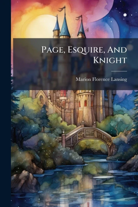 Page, Esquire, And Knight - (Paperback or Softback)