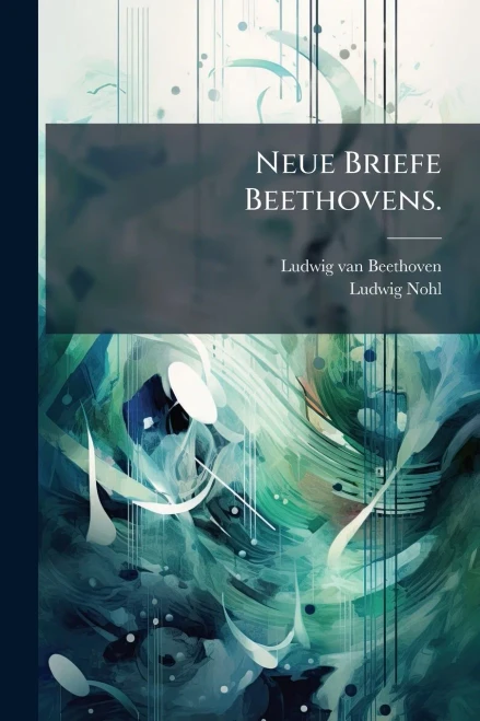 Neue Briefe Beethovens. - (Paperback or Softback)