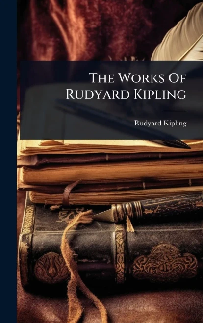 The Works Of Rudyard Kipling - 9781024822816