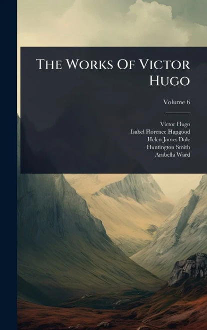 The Works Of Victor Hugo - 9781024828290