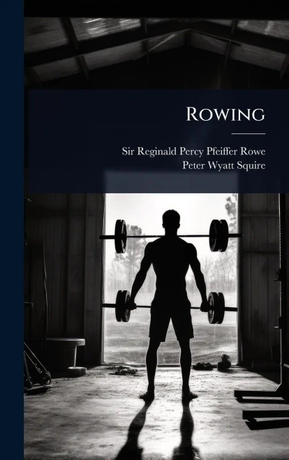 Rowing - (Hardback or Cased Book)
