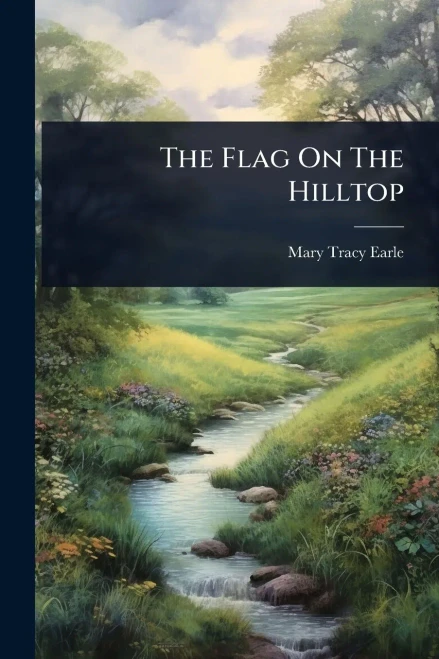 The Flag On The Hilltop - (Paperback or Softback)