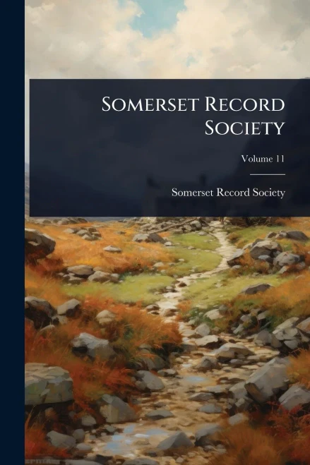 Somerset Record Society - (Paperback or Softback)