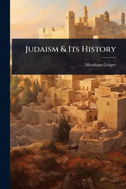 Judaism & Its History - (Paperback or Softback)