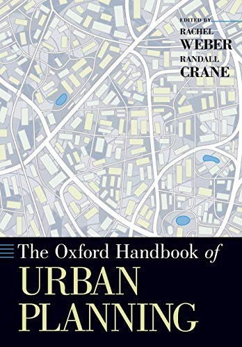 The Oxford Handbook Of Urban Planning (Oxford Handbooks)