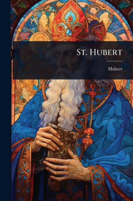 St. Hubert - (Paperback or Softback)