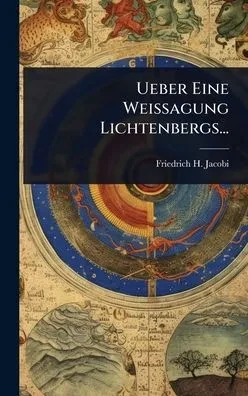 Ueber Eine Weissagung Lichtenbergs... (Hardback)