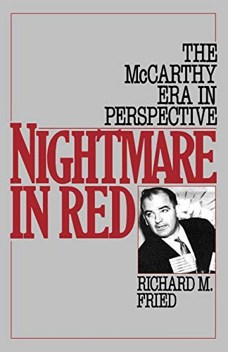 Nightmare In Red: The Mccarthy Era In Perspective