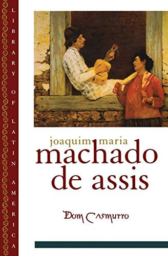 Dom Casmurro (Library Of Latin America)