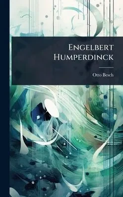 Engelbert Humperdinck - (Hardback or Cased Book)
