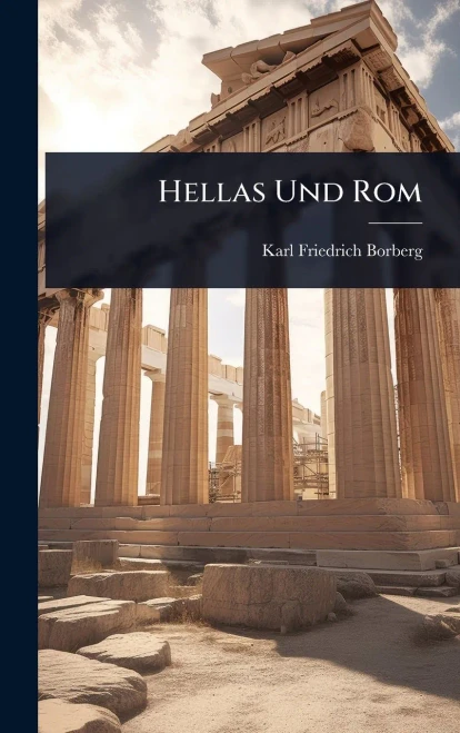 Hellas Und Rom - (Hardback or Cased Book)