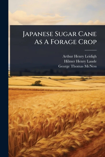 Japanese Sugar Cane As A Forage Crop - (Paperback or Softback)