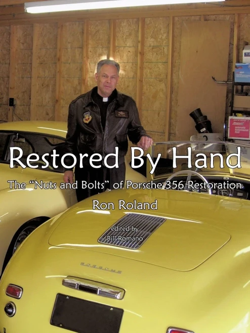 Restored by Hand: The Nuts and Bolts of Porsche 356 Restoration