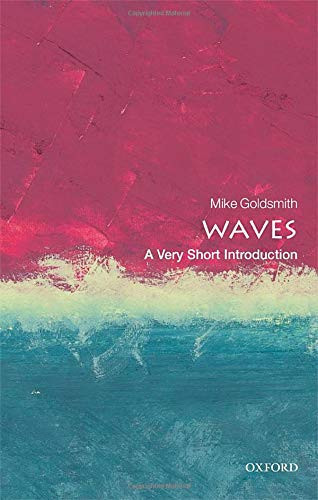 Waves: A Very Short Introduction (Very Short Introductions)