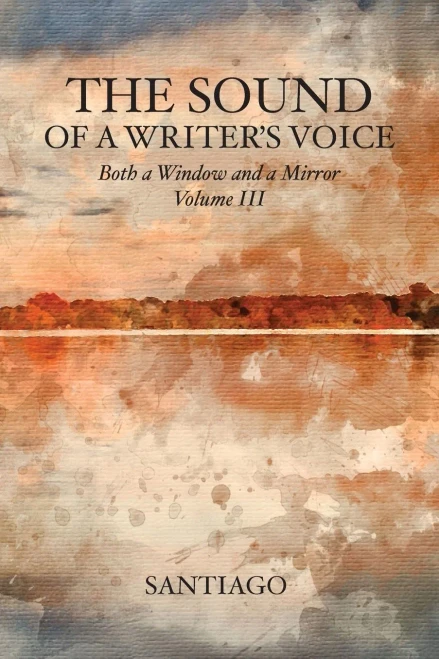 The Sound of a Writer's Voice: Both a Window and a Mirror Volume III - (Paperback or Softback)