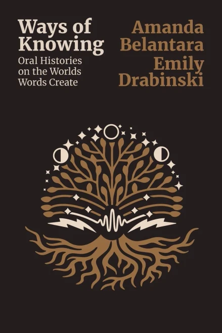 Ways of Knowing: Oral histories on the Worlds Words Create: Working in the Capitol and Other Dangerous Places