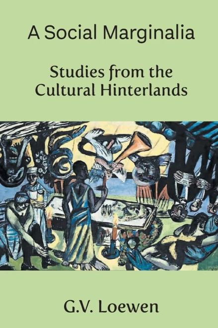 A Social Marginalia: Studies from the Cultural Hinterlands