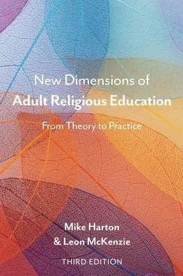 New Dimensions of Adult Religious Education: From Theory to Practice