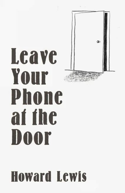 Leave Your Phone at the Door: The Joy of Offline