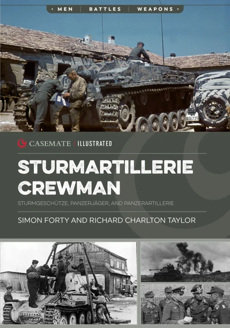 Sturmartillerie Crewman: Sturmgeschütze, Panzerjäger, and Panzerartillerie