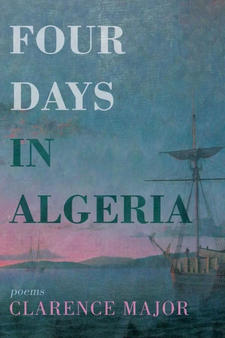 Four Days in Algeria: Poems