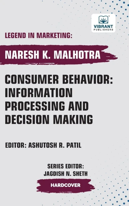 Consumer Behavior: Information Processing and Decision Making - (Hardback or Cased Book)
