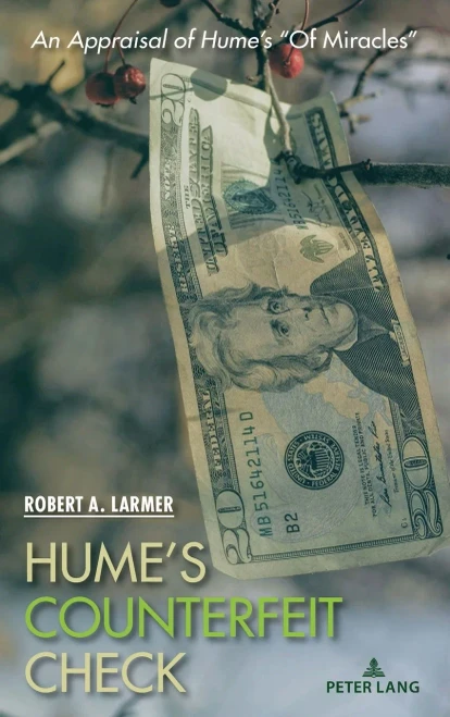 Hume's Counterfeit Check: An Appraisal of Hume's of Miracles