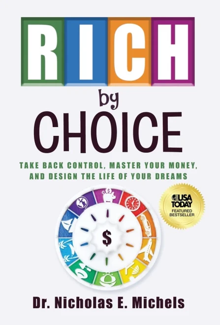 Rich by Choice: Take Back Control, Master Your Money, and Design the Life of Your Dreams - (Hardback or Cased Book)