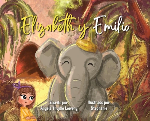 Elizabeth y Emilio - (Hardback or Cased Book)