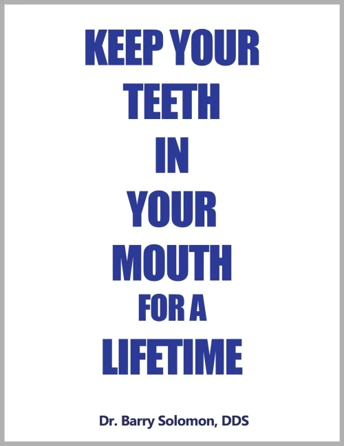 Keep Your Teeth in Your Mouth for a Lifetime