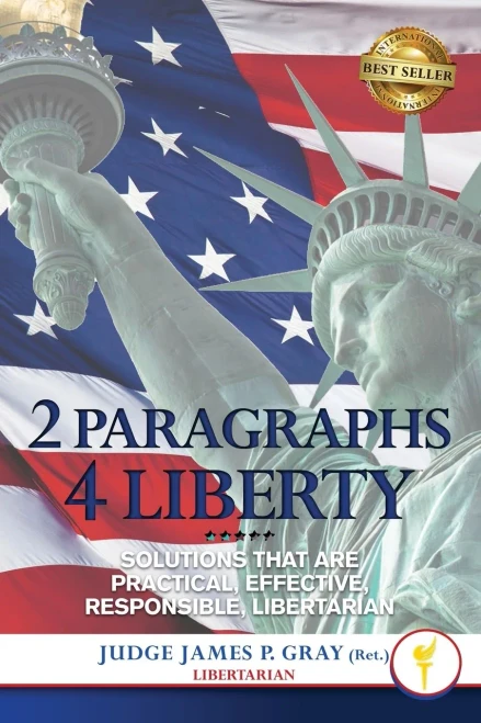 2 Paragraphs 4 Freedom: Solutions That Are Practical, Effective, Responsible, Libertarian - (Paperback or Softback)