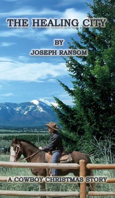 The Healing City: A Cowboy Christmas Story
