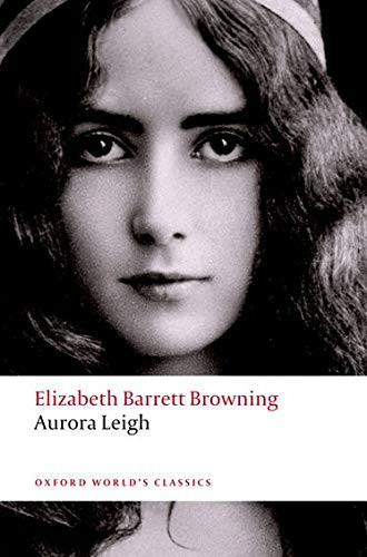 Aurora Leigh (Oxford World'S Classics)