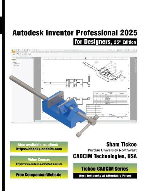 Autodesk Inventor Professional 2025 for Designers, 25th Edition