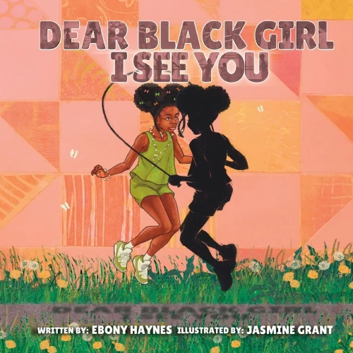 Dear Black Girl: I See You - (Paperback or Softback)