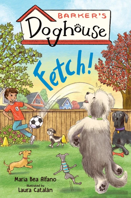 Barker's Doghouse 1: Fetch! - (Hardback or Cased Book)