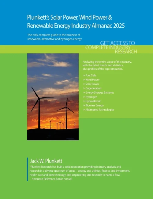 Plunkett's Solar Power, Wind Power & Renewable Energy Industry Almanac 2025: Solar Power, Wind Power & Renewable Energy Industry Market Research, Stat