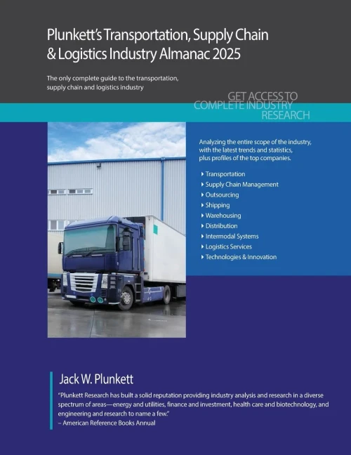 Plunkett's Transportation, Supply Chain & Logistics Industry Almanac 2025: Transportation, Supply Chain & Logistics Industry Market Research, Statisti