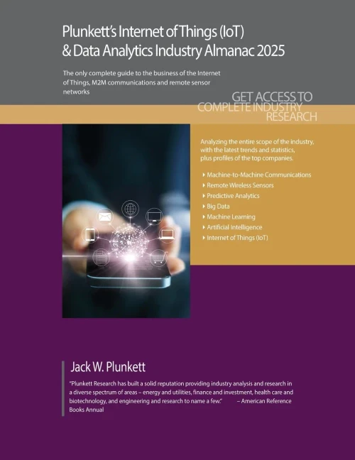 Plunkett's Internet of Things (IoT) & Data Analytics Industry Almanac 2025: Internet of Things (IoT) and Data Analytics Industry Market Research, Stat