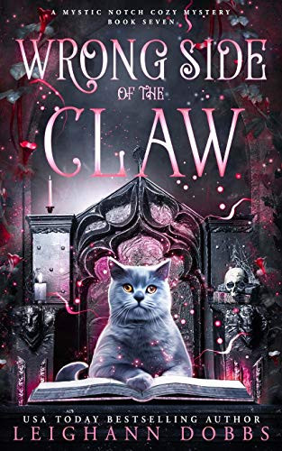 Wrong Side Of The Claw (Mystic Notch Cozy Mystery Series)