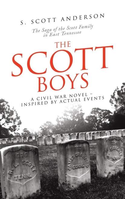 The Scott Boys: A Civil War Novel- Inspired by Actual Events - (Hardback or Cased Book)