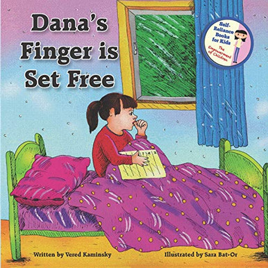 Dana'S Finger Is Set Free (Self-Reliance Books For Kids)